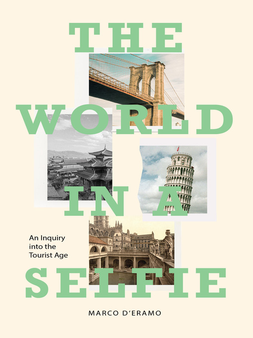 Title details for The World in a Selfie by Marco D'Eramo - Available